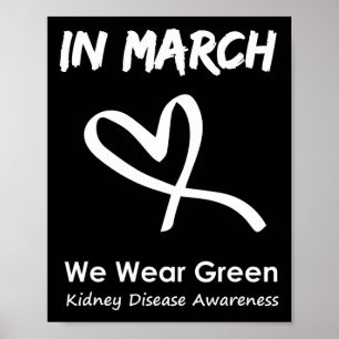 Hart In Maart Dragen We Groen Nierziekte Bewustzij Poster