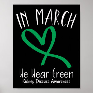 Hart In Maart Dragen We Groen Nierziekte Bewustzij Poster