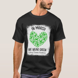 Hart In Maart Dragen We Groen Nierziekte Bewustzij T-shirt