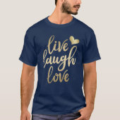 Hart & Live Laugh Love Faux Gold Lettering T-shirt (Voorkant)