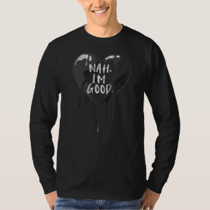 Hart Nah I is een goede anti-Valentijnsdag voor ee T-shirt