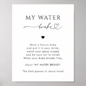 Hart Script Mijn Water Broke Baby shower Game Sign Poster (Voorkant)