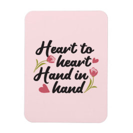 Hart tot Hart, Hand tot Hand - Romantisch Quote Magneet