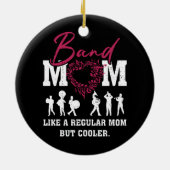 Hart Trots Marching Band Mam Als een Regular Mom B Keramisch Ornament (Achterkant)