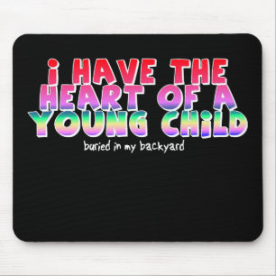 Hart van een kind Funny Mousepad Humor Muismat