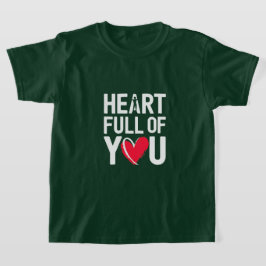 Hart vol van jou | T-Shirt