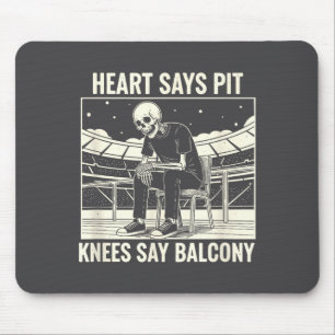 Hart zegt T knieën zeggen balkon shirt grappig ske Muismat