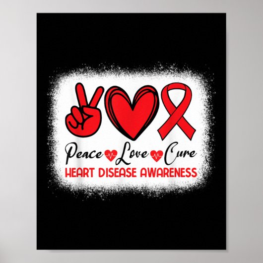 Hart Ziekte Bewustzijn Vrede Liefde Cure Go Red He Poster (Voorkant)