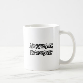 Hartaanval... uw excuses? koffiemok