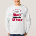 Hartchirurgie Survifeer T-shirt<br><div class="desc">Een grappig idee voor herstel na chirurgie voor sterke mannen en vrouwen die niet mogen worden onderschat!</div>
