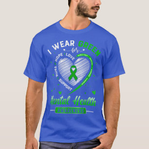Harte ik Draag groen voor geestelijke gezondheidsv T-shirt