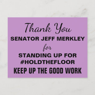 Hartelijk dank, senator Merkley #HoldTheFloor Resi Briefkaart