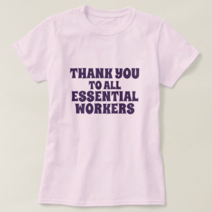 Hartelijk dank voor de essentiële werknemers t-shirt