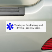 Hartelijk dank voor uw Drink en rijdende werk Bumpersticker (Op auto)