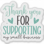 Hartelijk dank voor uw steun voor mijn kleine bedr sticker (Voorkant)