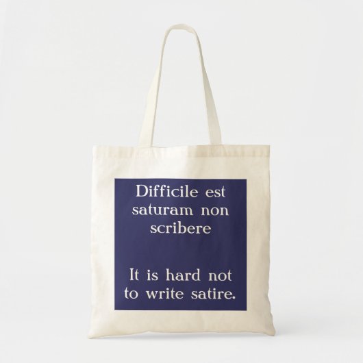 Hartelijk om satire niet te schrijven - Juvenal qu Tote Bag (Voorkant)