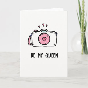 Hartelijke Camera Wees Mijn Koningin Kaart