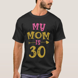 Harten 30th Bday Voor Mam Van Zoon Dochter T-shirt