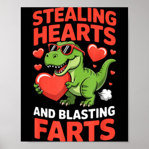 Harten stelen en scheten blazen poster