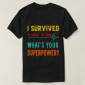 Hartenaanval Survivor Recovery Wat is uw supertop? T-shirt (Design voorkant)
