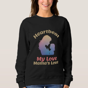Hartslag Mijn Liefde Mama's Liefde Moederschap Trui
