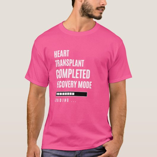Harttransplantatie Voltooid Hersteld Modus Revalid T-shirt (Voorkant)