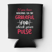 Hartverpleegkundige niets om dankbaar te zijn cont blikjeskoeler (Voorkant)