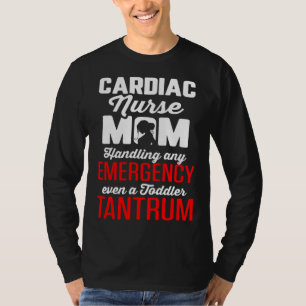 Hartverpleegster Moeder Cardiologie Behandelt Nood T-shirt