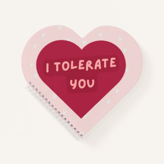 Hartvormig grappig notitieboek 'I tolerate you'
