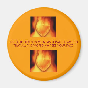 hartvuur, hartvuur, OH LORD, BURN IN ME A... Magneet