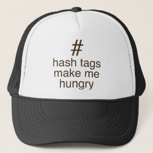 Hash labels maken me honger trucker pet