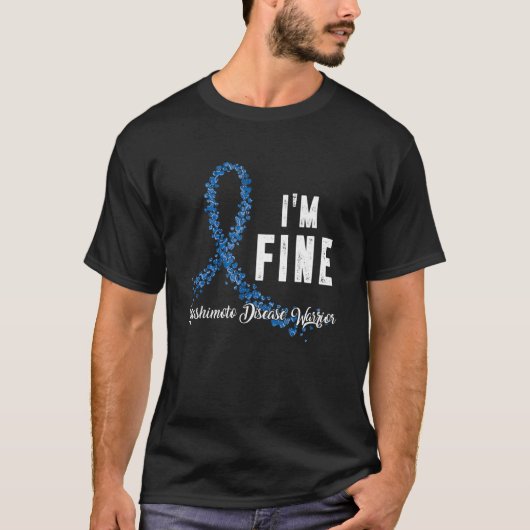 Hashimoto Disease Awareness I'm Fine Warrior Blue T-shirt (Voorkant)