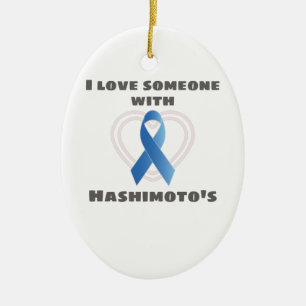 Hashimotos Awareness Love Iemand with Hashimoto's Keramisch Ornament