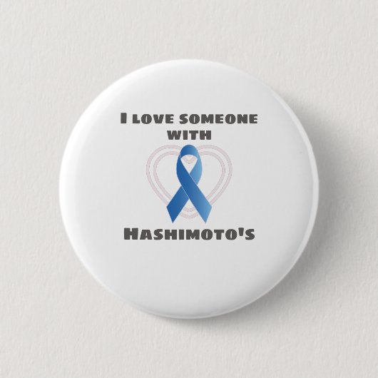 Hashimotos Awareness Love Iemand with Hashimoto's Ronde Button 5,7 Cm (Voorkant)
