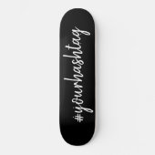 Hashtag | Aangepast zwart-Script moderner minimali Persoonlijk Skateboard (Voorkant)