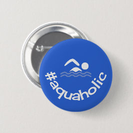 Hashtag aquaholic leuke blauwe zwemmers ronde button 5,7 cm