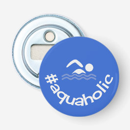 Hashtag aquaholic slogan zwemmen blauw button flesopener