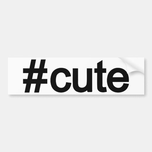 Hashtag # Cute Bumpersticker (Voorkant)