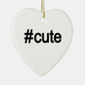 Hashtag # Cute Keramisch Ornament (Rechts)