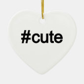 Hashtag # Cute Keramisch Ornament (Voorkant)