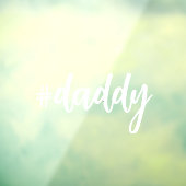 Hashtag #daddy Witte kalligrafie vaderschap auto Raamsticker (Vel 3)