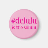 Hashtag # Delulu is de Solulu Pink Magneet (Voorkant)