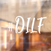 Hashtag #DILF Sexy Papa Wit Kalligrafie Auto Raamsticker (Vel 2)