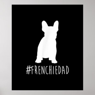 hashtag frenchie dad   french bulldog dad gift poster