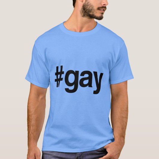 HASHTAG GAY -.png T-shirt (Voorkant)