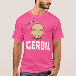 Hashtag Gerbil Funny Gerbil T-shirt
