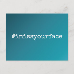 Hashtag I Miss Your Face Blauwgroen Ombre Gradient Briefkaart
