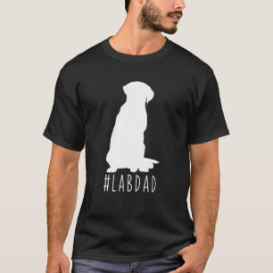 Hashtag Lab Dad Labrador Retriever mam T-shirt