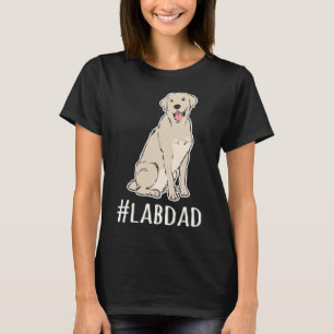 Hashtag Lab Dad Labrador Retriever T-shirt