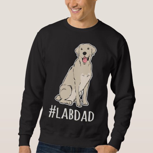 Hashtag Lab Dad Labrador Retriever Trui (Voorkant)